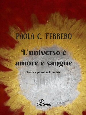 cover image of L'universo è amore e sangue